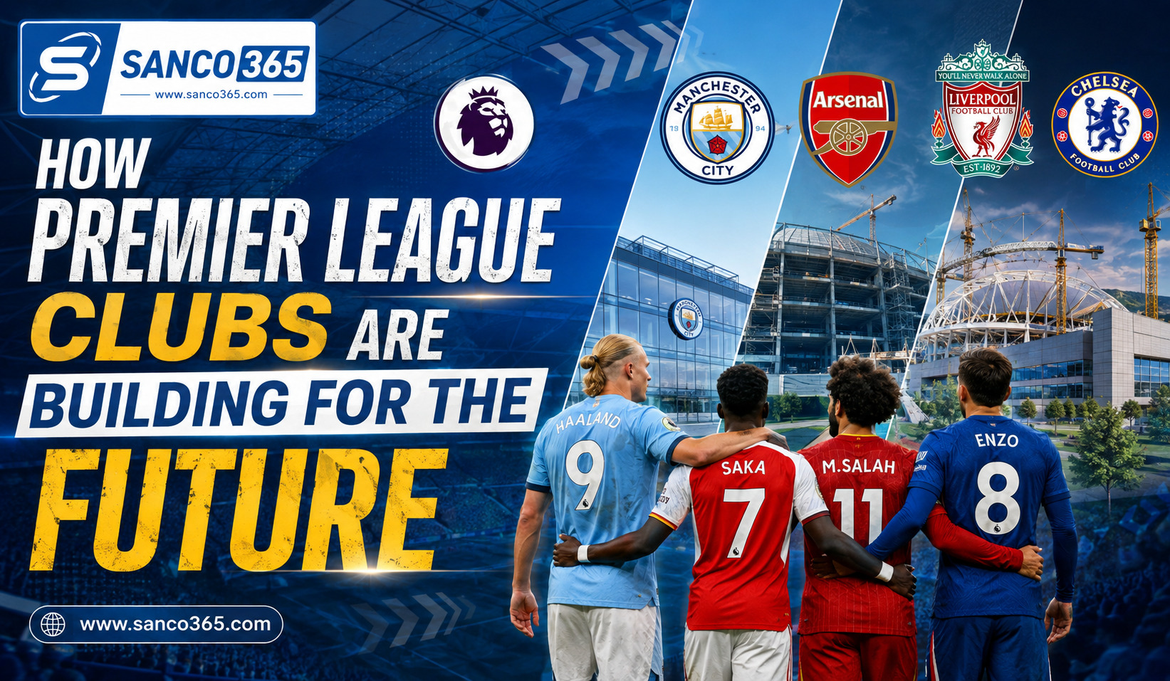 How Premier League Clubs Are Building for the Future