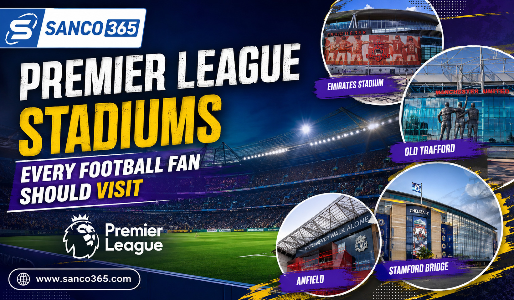 Premier League Stadiums Every Football Fan Should Visit
