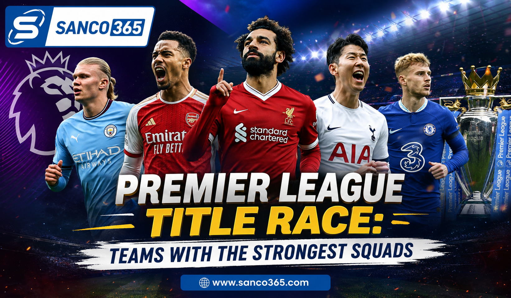 Premier League Title Race: Teams With the Strongest Squads 