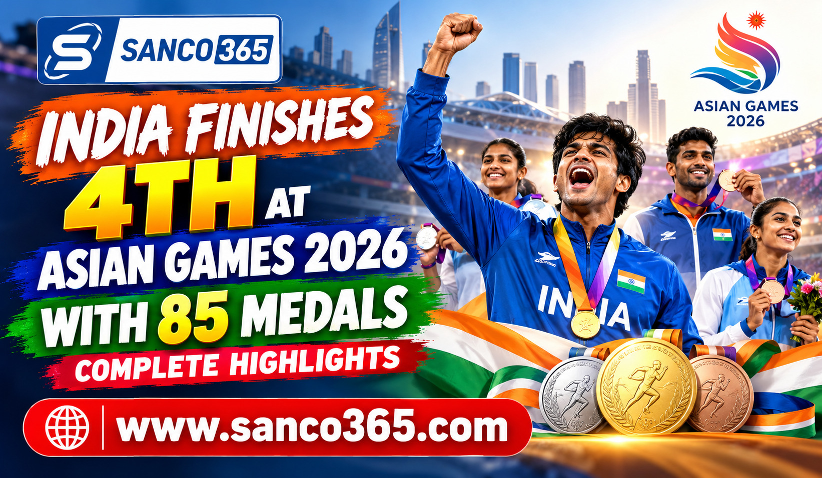 India Finishes 4th at Asian Games 2026 With 85 Medals: Complete Highlights