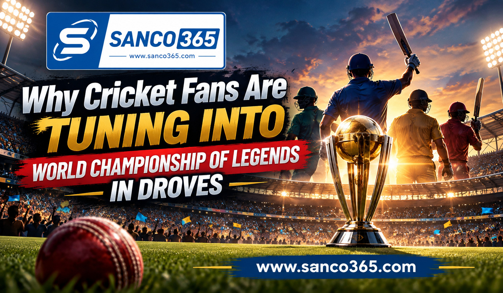 Why Cricket Fans Are Tuning Into World Championship of Legends in Droves